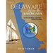 Delaware Before the Railroads: A Diamond Among the States