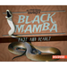 Black Mamba: Fast and Deadly