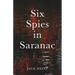 Six Spies in Saranac