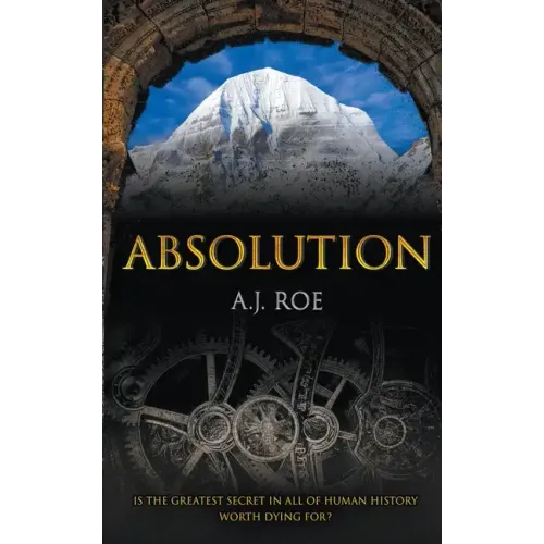 Absolution: A Legendary Adventure Thriller