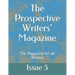 The Prospective Writers' Magazine: The Magazine for all Writers