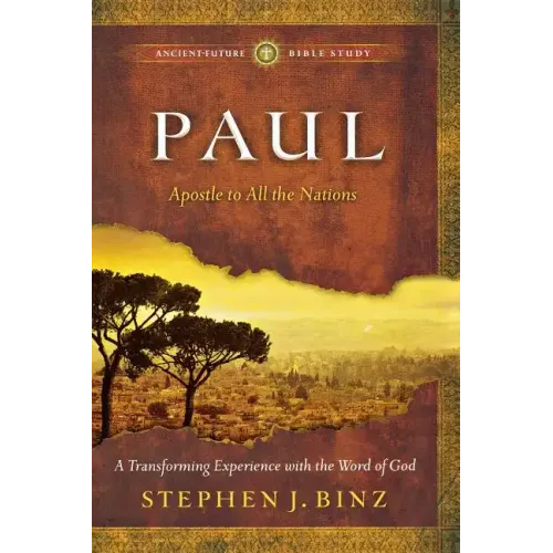 Paul: Apostle to All the Nations