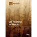 3D Printing of Metals
