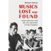 Musics Lost and Found: Song Collectors and the Life and Death of Folk Tradition