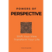 Powers of Perspective: Shift Your View, Transform Your Life