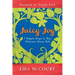 Juicy Joy: 7 Simple Steps to Your Glorious, Gutsy Self