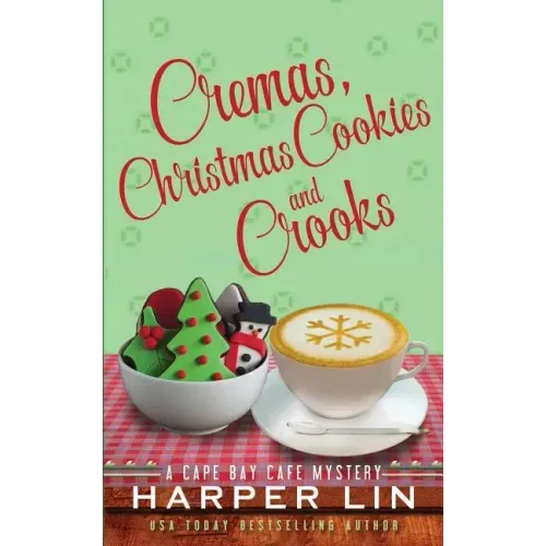 Cremas, Christmas Cookies, and Crooks
