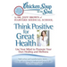 Chicken Soup for the Soul: Think Positive for Great Health: Use Your Mind to Promote Your Own Healing and Wellness