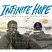 Infinite Hope: A Black Artist's Journey from World War II to Peace