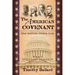The American Covenant Vol 1: One Nation under God: Establishment, Discovery and Revolution