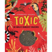 Toxic: The World's Deadliest Creatures