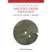 A Companion to the Ancient Greek Language