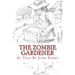 The Zombie Gardener: Book 1 Beginner Crops