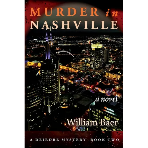 Murder in Nashville: A Novel (A Deirdre Mystery, Book Two)
