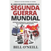 El Libro de Datos Curiosos de la Segunda Guerra Mundial: Historias Interesantes y Hechos Históricos de la Segunda Guerra Mundial