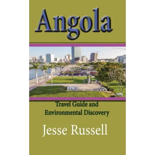 Angola: Travel Guide and Environmental Discovery