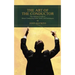 The Art of the Conductor: The Definitive Guide to Music Conducting Skills, Terms, and Techniques