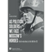 As political soldiers we face Moscow's hordes: Dutch volunteers in the Waffen-SS