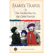 Family Travel: The Farther You Go, the Closer You Get