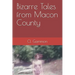 Bizarre Tales from Macon County