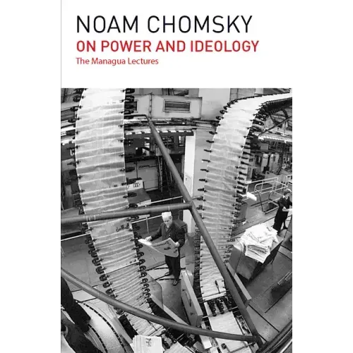On Power and Ideology: The Managua Lectures