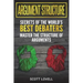 Argument Structure: Secrets of the World's Best Debaters - Master the Structure of Arguments