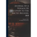Journal Of A Voyage Of Discovery To The Arctic Regions, 1818