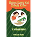 Things Every Kid Should Know CHEATING