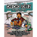 Checho Lopez The Complete Stories 1988 - 1991: The hilarious and unforgettable misadventures of the endearing urban antihero