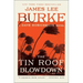 The Tin Roof Blowdown: A Dave Robicheaux Novel