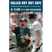 Called Out But Safe: A Baseball Umpire's Journey