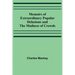 Memoirs of Extraordinary Popular Delusions and the Madness of Crowds
