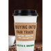 Buying Into Fair Trade: Culture, Morality, and Consumption