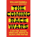 The Coming Race Wars: A Cry for Justice, from Civil Rights to Black Lives Matter