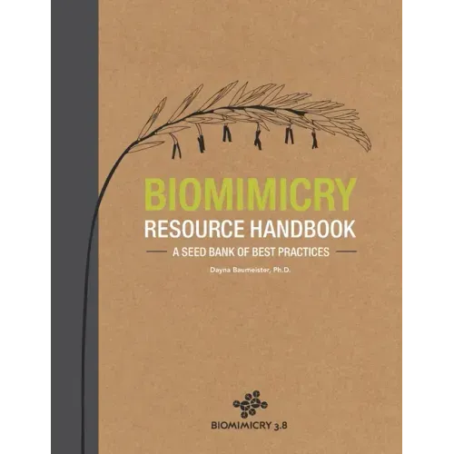 Biomimicry Resource Handbook: A Seed Bank of Best Practices