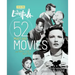The Essentials: 52 Must-See Movies and Why They Matter