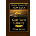 The Lost Treasures Of Montana: Gold West Country - Volume 2