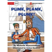 Plink, Plank, Plunk
