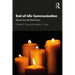 End of Life Communication: Stories from the Dead Zone