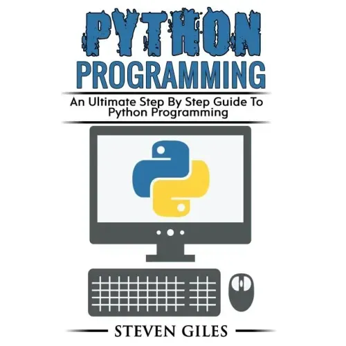 Python Programming: Learn How To Program Python, With Hacking Techniques, Step By Step Guide, How To USe Python, Become And Expert Python Programmer!