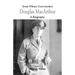 Great Military Commanders - Douglas MacArthur: A Biography