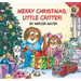Little Critter: Merry Christmas, Little Critter!: A Christmas Holiday Lift-The-Flap Book for Kids