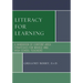 Literacy for Learning: A Handbook of Content-Area Strategies for Middle and High School Teachers
