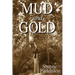 Mud and Gold: Promises to Keep