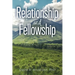 Relationship and Fellowship