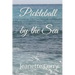 Pickleball by the Sea