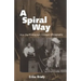 A Spiral Way: How the Phonograph Changed Ethnography