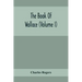 The Book Of Wallace (Volume I)