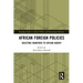 African Foreign Policies: Selecting Signifiers to Explain Agency