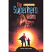 The Superhero Within: Super Drat